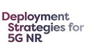 Deployment Strategies for 5G NR